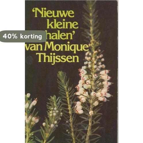 Nieuwe kleine verhalen 9789026969652 Monique Thijssen, Boeken, Overige Boeken, Gelezen, Verzenden