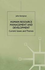 Human Resource Management and Development : Cur. Kempton,, Verzenden, Zo goed als nieuw, J. Kempton