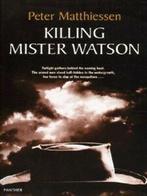 Killing Mister Watson by Peter Matthiessen (Paperback), Boeken, Verzenden, Gelezen, Peter Matthiessen