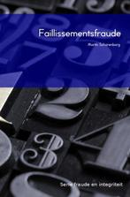 9789463185080 Fraude en integriteit 2 - Faillissementsfraude, Boeken, Verzenden, Nieuw, M.H.G. Scharenborg