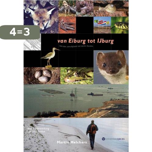 Van Eiburg tot IJburg 9789081999113 Martin Melchers, Boeken, Hobby en Vrije tijd, Gelezen, Verzenden
