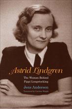 9780300226102 Astrid Lindgren - The Woman Behind Pippi Lo..., Boeken, Verzenden, Nieuw, Jens Andersen