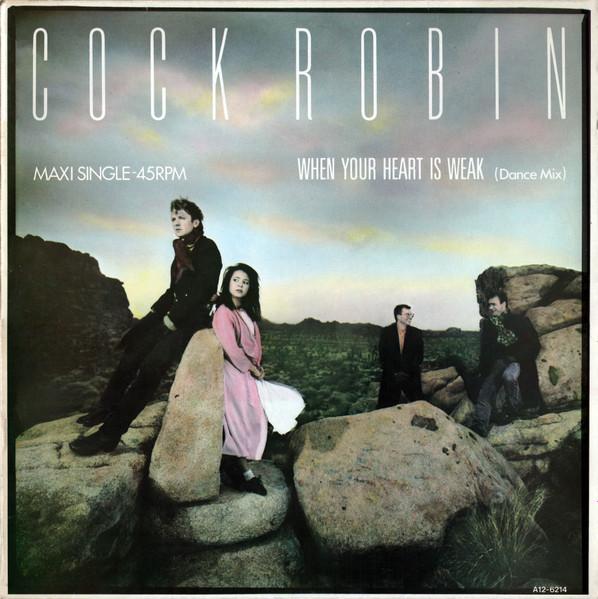 12 inch gebruikt - Cock Robin - When Your Heart Is Weak (..., Cd's en Dvd's, Vinyl Singles, Zo goed als nieuw, Verzenden