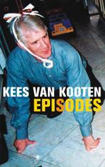 Episodes 9789023422730 Kees van Kooten, Boeken, Verzenden, Gelezen, Kees van Kooten