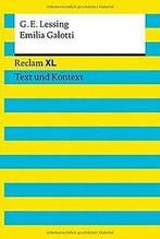 Emilia Galotti: Reclam XL - Text und Kontext von Lessing..., Gelezen, Verzenden