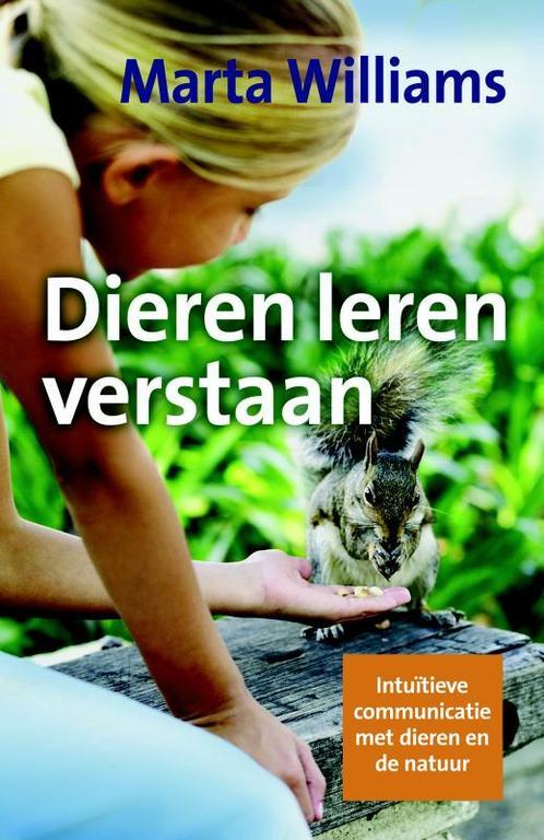 Dieren leren verstaan 9789022547823 Michelle M. Williams, Boeken, Esoterie en Spiritualiteit, Zo goed als nieuw, Verzenden