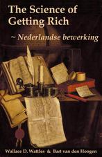 The science of getting rich 9789081229401 Wallace D. Wattles, Verzenden, Zo goed als nieuw, Wallace D. Wattles