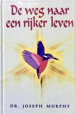 De weg naar een rijker leven 9789057950513 Joseph Murphy, Boeken, Verzenden, Gelezen, Joseph Murphy