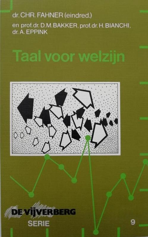 Taal voor welzijn 9789024265572 Chr. Fahner, Boeken, Politiek en Maatschappij, Gelezen, Verzenden