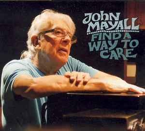 cd - John Mayall - Find A Way To Care, Cd's en Dvd's, Cd's | Jazz en Blues, Verzenden