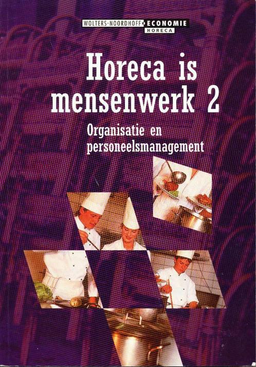 Horeca is mensenwerk 2, Boeken, Schoolboeken, Zo goed als nieuw, Overige niveaus, Overige vakken, Ophalen of Verzenden