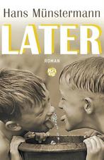 Later 9789462972544 Hans Münstermann, Boeken, Verzenden, Gelezen, Hans Münstermann