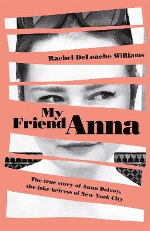 My Friend Anna 9781787478282 Rachel Deloache Williams, Boeken, Taal | Engels, Gelezen, Verzenden