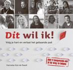 Dit wil ik! 9789492528179 Hanneke Kiel-de Raadt, Verzenden, Zo goed als nieuw, Hanneke Kiel-de Raadt