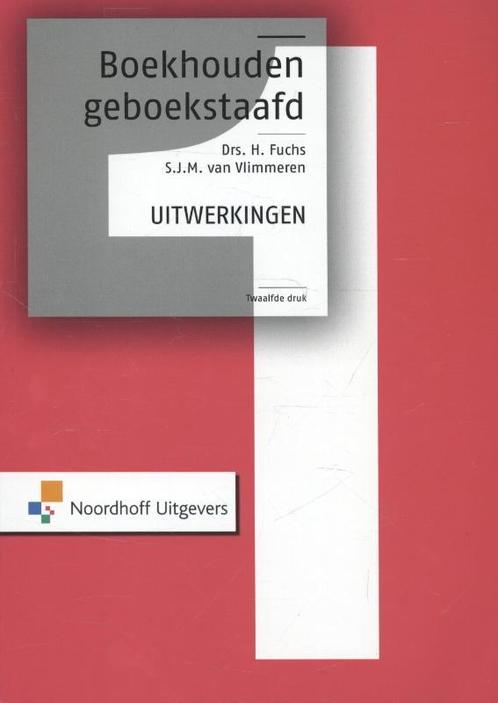 Boekhouden geboekstaafd 1 uitwerkingen 9789001820718, Boeken, Studieboeken en Cursussen, Zo goed als nieuw, Verzenden