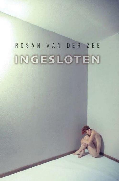 9789055993673 Ingesloten Rosan van der Zee, Boeken, Psychologie, Nieuw, Verzenden