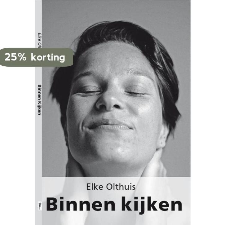 Binnen kijken 9789055993079 Elke Olthuis, Boeken, Gedichten en Poëzie, Zo goed als nieuw, Verzenden