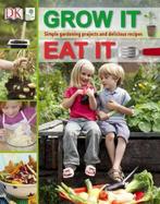 RHS Grow It, Eat It 9781405328104 Dk, Gelezen, Dk, Verzenden