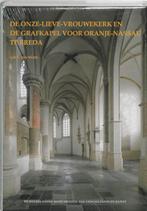 De Onze-Lieve-Vrouwekerk en de grafkapel voor oranje-Nassau, Boeken, Verzenden, Zo goed als nieuw, G. van Wezel