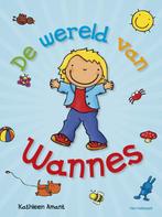 De wereld van Wannes 9789461318657 Kathleen Amant, Verzenden, Gelezen, Kathleen Amant