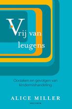 Vrij Van Leugens 9789049101671 Alice Miller, Boeken, Psychologie, Gelezen, Alice Miller, Verzenden