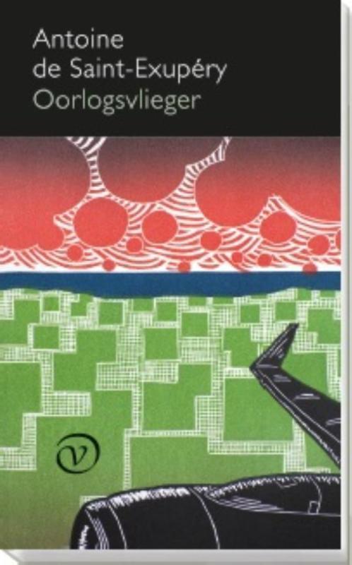 Oorlogsvlieger 9789028261587 Antoine de Saint-Exupéry, Boeken, Romans, Zo goed als nieuw, Verzenden