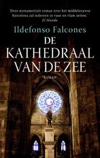 De kathedraal van de zee / De kathedraal van de zee / 1, Boeken, Verzenden, Gelezen, Ildefonso Falcones