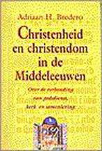 CHRISTENHEID CHRISTENDOM MIDDELEEUWEN 9789039108079, Boeken, Verzenden, Gelezen, A.H. BREDERO