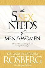 The 5 sex needs of men and women by Gary Rosberg (Book), Verzenden, Gelezen, Dr Gary Rosberg