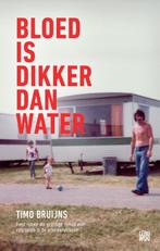 Bloed is dikker dan water 9789048826407 Timo Bruijns, Boeken, Verzenden, Zo goed als nieuw, Timo Bruijns