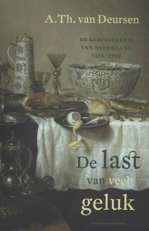 De last van veel geluk / De geschiedenis van Nederland / 4, Boeken, Geschiedenis | Vaderland, Gelezen, Verzenden