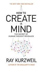 9780715647332 How To Create A Mind Ray Kurzweil, Verzenden, Nieuw, Ray Kurzweil