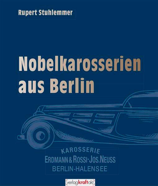 Erdmann & Rossi – Nobelkarosserien aus Berlin, Boeken, Auto's | Boeken, Algemeen, Nieuw, Verzenden