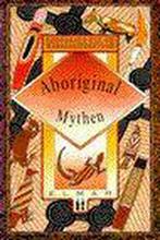 Aboriginal mythen / Sprookjes uit de wereldliteratuur, Boeken, Verzenden, Zo goed als nieuw, LAANSMA