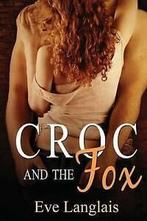 Langlais, Eve : Croc And The Fox: Furry United Coalition, Gelezen, Eve Langlais, Verzenden