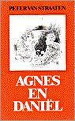 Agnes en Daniël 9789061694113 Peter van Straaten, Verzenden, Gelezen, Peter van Straaten