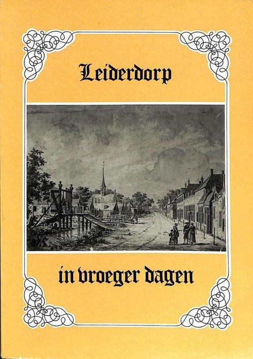 Leiderdorp in vroeger dagen 9789062180028 Hobo, Boeken, Overige Boeken, Gelezen, Verzenden