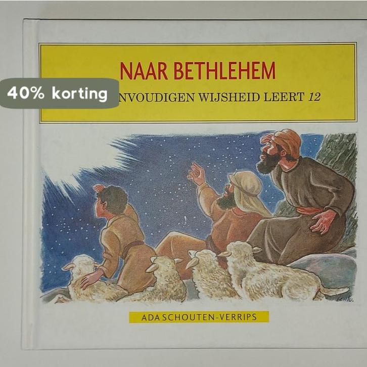 Naar Bethlehem / Die eenvoudigen wijsheid leert / 12, Boeken, Overige Boeken, Gelezen, Verzenden
