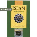 Islam Voor Beginners 9789022537282 Sajidah Abdus Sattar, Boeken, Verzenden, Zo goed als nieuw, Sajidah Abdus Sattar