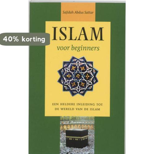 Islam voor beginners 9789022537282 Sajidah Abdus Sattar, Boeken, Godsdienst en Theologie, Zo goed als nieuw, Verzenden