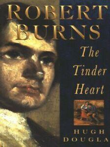 Robert Burns: the tinder heart by Hugh Douglas (Hardback), Boeken, Biografieën, Gelezen, Verzenden