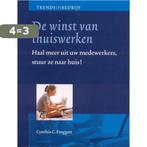 De winst van thuiswerken / Trends in bedrijf 9789058710321, Boeken, Verzenden, Gelezen, C.C. Froggatt