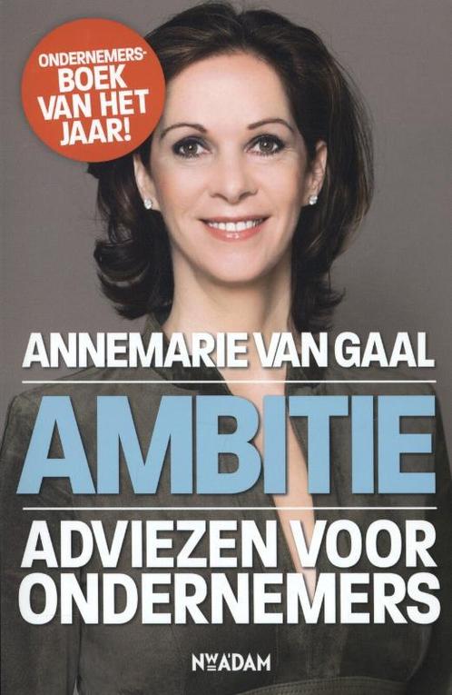 Ambitie 9789046813584 Annemarie van Gaal, Boeken, Hobby en Vrije tijd, Zo goed als nieuw, Verzenden
