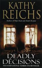 Deadly Decisions 9780099307105 Kathy Reichs, Boeken, Verzenden, Gelezen, Kathy Reichs