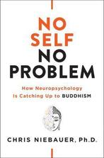 No Self, No Problem 9781938289972 Chris Niebauer, Boeken, Verzenden, Gelezen, Chris Niebauer