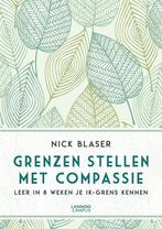 9789401454148 Grenzen stellen met compassie | Tweedehands, Boeken, Verzenden, Zo goed als nieuw, Nick Blaser