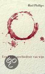 Een kleine geschiedenis van wijn 9789022529928 Rod Phillips, Boeken, Verzenden, Zo goed als nieuw, Rod Phillips