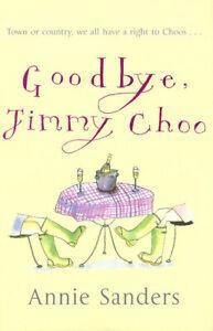 Goodbye, Jimmy Choo by Annie Sanders (Hardback), Boeken, Taal | Engels, Gelezen, Verzenden