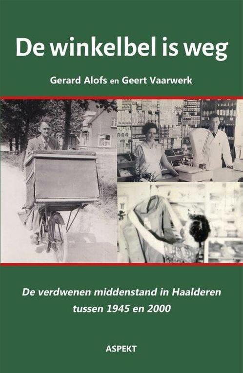 9789464629309 De winkelbel is weg Gerard Alofs, Boeken, Studieboeken en Cursussen, Nieuw, Verzenden