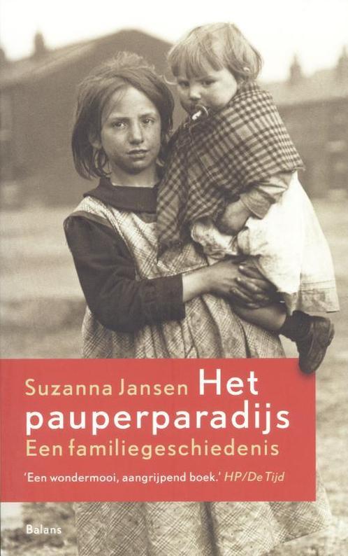 Het pauperparadijs 9789460032059, Boeken, Wetenschap, Zo goed als nieuw, Verzenden